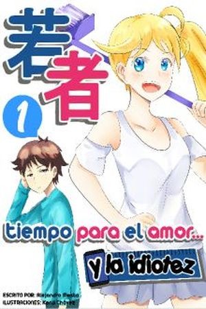 Wakamono: tiempo para el amor... y la idiotez