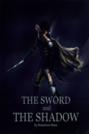 The Sword and the Shadow