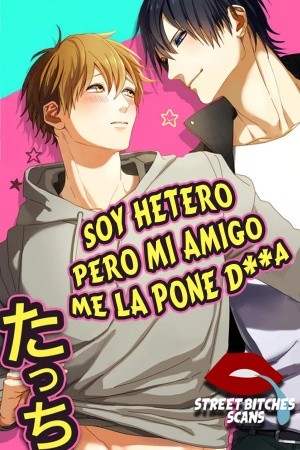 Soy hetero pero mi amigo me la pone dura