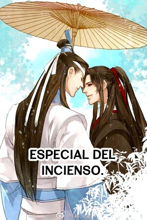 Mo Dao Zu Shi : Especial Incienso