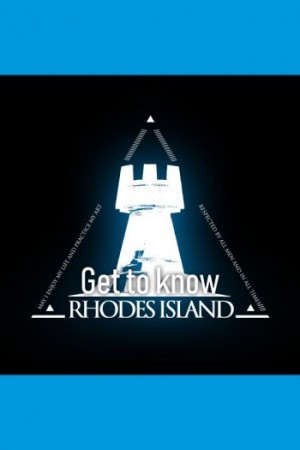 Arknights: Get to know Rhodes Island (Doujinshi)