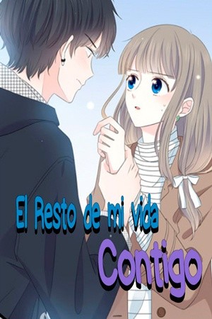 El resto de mi vida contigo